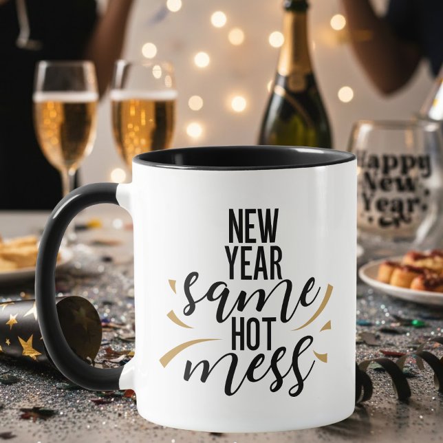Taza Black Gold Funny New Year Same Hot Mess Typography (Subido por el creador)