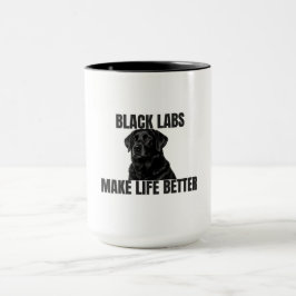 Taza Black Labs Make Life Better – Black Lab Coffee
