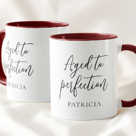 Taza Black Script Simple Aged to Perfection Birthday