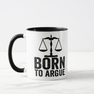 Taza Born To Argue -  Lawyer Gift - Funny Lawyer Gift