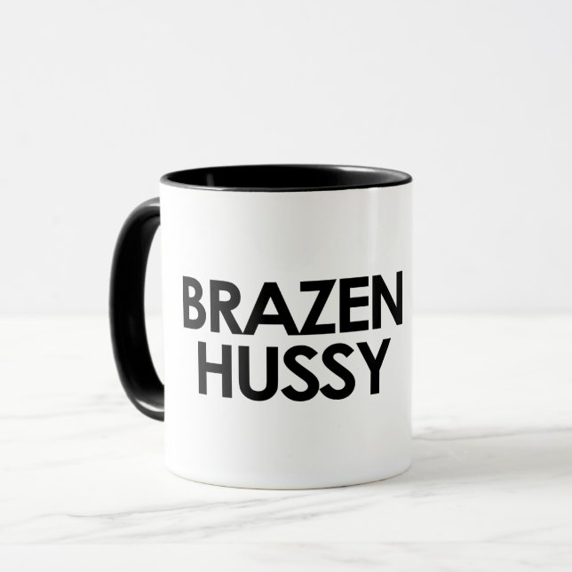 TAZA BRAZEN HUSSY (Anverso izquierdo)