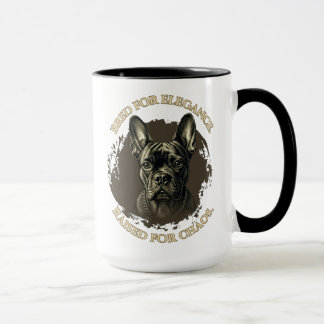 Taza Bred for Elegance, Raised for Chaos French Bulldog