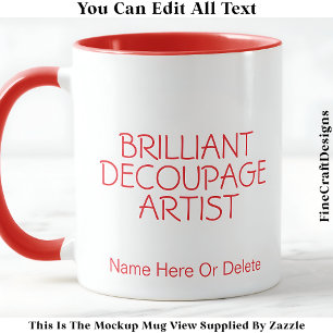 Taza Brillante Artista de Decoupage Manualidades, Nombr