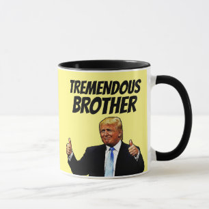 TAZA BROTHER COFFEE MUG, DONALD TRUMP
