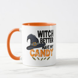 Taza Bruja Mejor Tenga Mi Caramelo de Halloween 