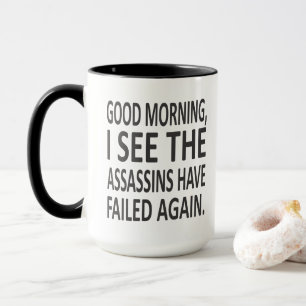 Taza Buena mañana veo a los asesinos haber fallado otr