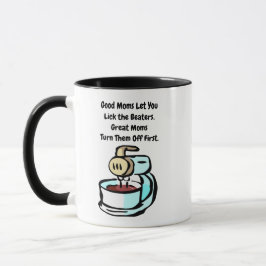 Taza Buenas mamás te dejan lamer las batidoras