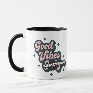 Taza Buenas Vibraciones A Veces