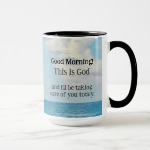 Taza Buenos días! Esto es Dios