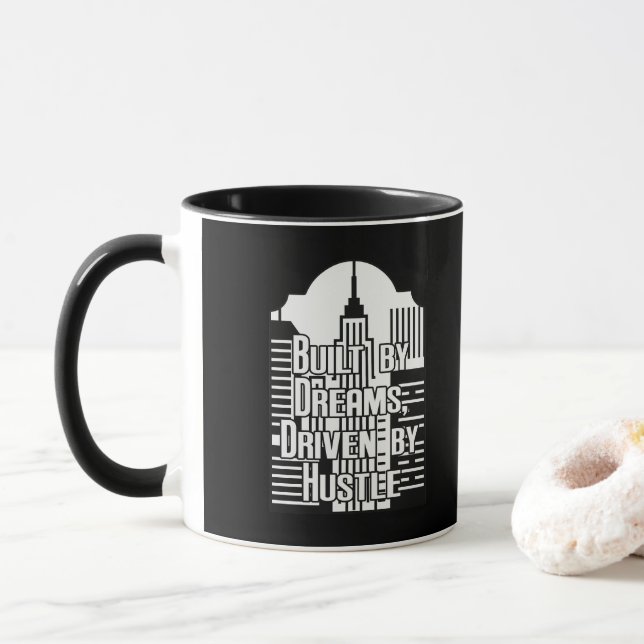 Taza Built by Dreams Driven by Hustle City Design (Con donut)