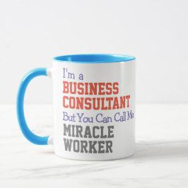 Taza Business Consultor Miracle Worker Mug