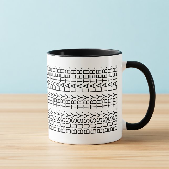 Taza Busy. Try Later. Hidden Message Introvert Mug (Subido por el creador)