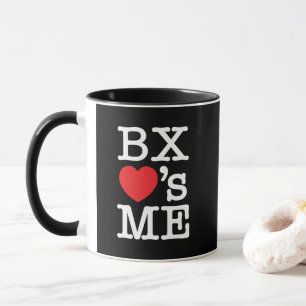 Taza BX ❤'s ME