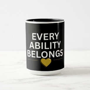 Taza Cada capacidad pertenece Corazón inclusivo