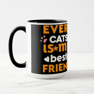 Taza Cada Gato Es Mi Mejor Amigo - Cita De Amante De Ga