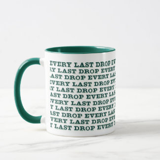 Taza Cada Última Gota