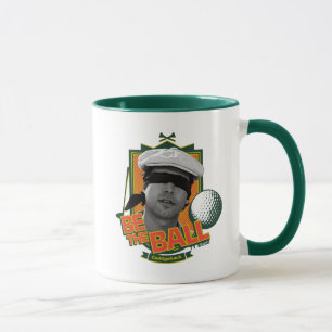Taza Caddyshack   Be The Ball