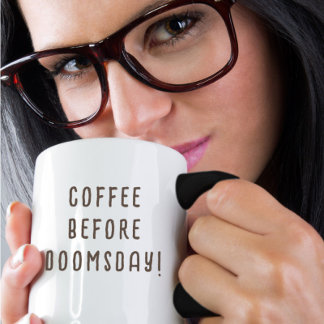 Taza Café antes del Día del Juicio Final Mug