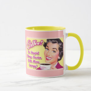 Taza ¡CAFÉ!  ¡Haga las cosas estúpidas más rápida