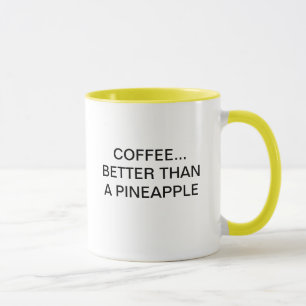 TAZA CAFÉ MEJOR QUE UNA PIÑA