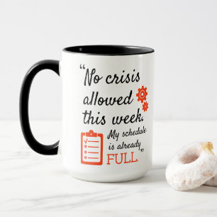 Taza Café, No se permite crisis esta semana en mi horar