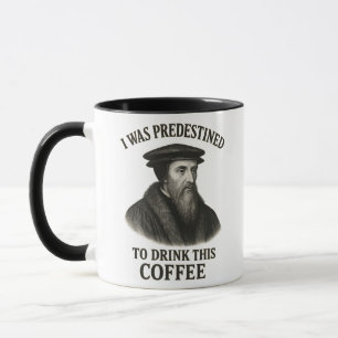 Taza Café predestinado de Juan Calvino, teología divert