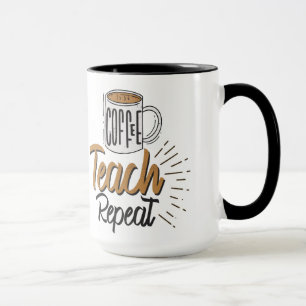Taza Café Teach Repeat Teacher Mug