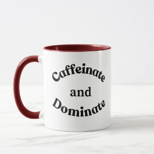 Taza Caffeinate y Dominate