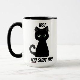 Taza ¡Cállate! Argumento final Insultar Gato negro enoj