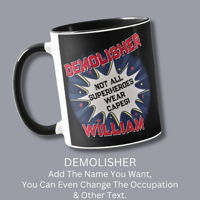 Taza Cambiar texto, DEMOLISHER no todos los superhéroes (Subido por el creador)