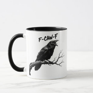 Taza Camiseta divertida de pollo F-Caw-F Humor de cuerv