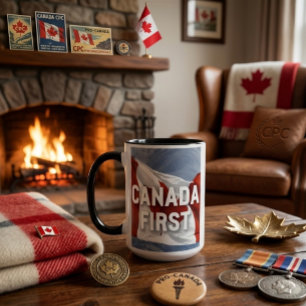 Taza Canadá primero. Mensaje del Partido Conservador de