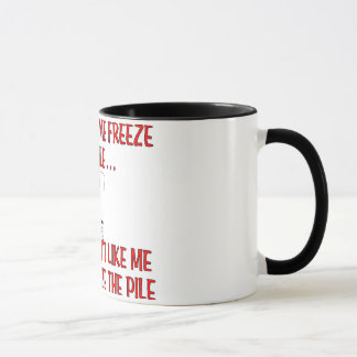 Taza Canasta Mug: "No me hagas congelar la pipa"