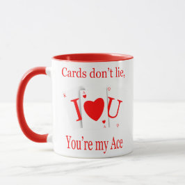 Taza Cards Don’t Lie, You’re My Ace Romantic