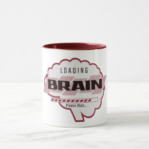 Taza Cargando Cerebro – Por Favor Espere Divertido