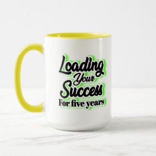 Taza Cargando su éxito durante cinco años - Motivación