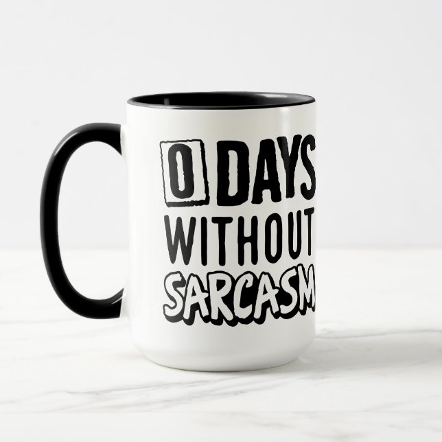 Taza Cero días sin sarcasmo (Izquierda)