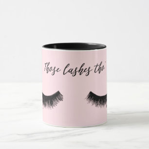 Taza Chat Lash - Tho esos latigazos