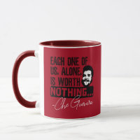 Che Guevara Cita - Cada Uno Por Sí Solo Merece Nad