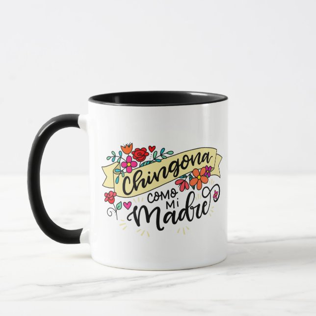 Taza Chingona Como Mi Madre, (Izquierda)