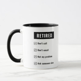 Taza Chiste Divertido de Jubilación Humor Jubilado No e