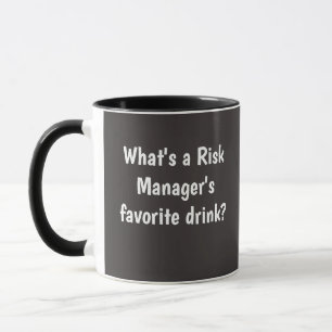Taza Chiste divertido de la gestión de riesgos de la