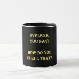 Taza Chiste divertido de ortografía disléxica