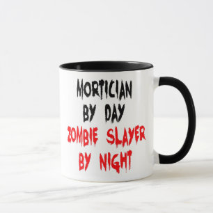 Taza Chiste Mortician Zombie Slayer