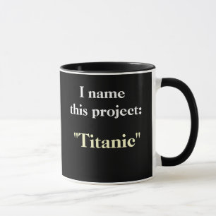 Taza chistosa de motivación conocida del proyecto