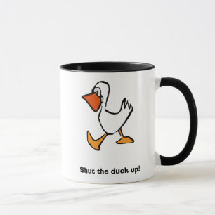 Taza ¡Cierre el pato!