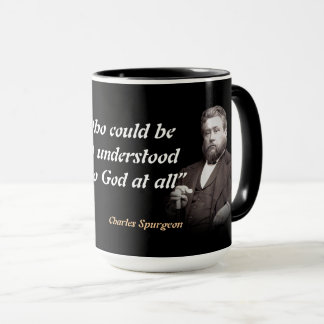 Taza Cita de Charles Spurgeon sobre comprender a Dios
