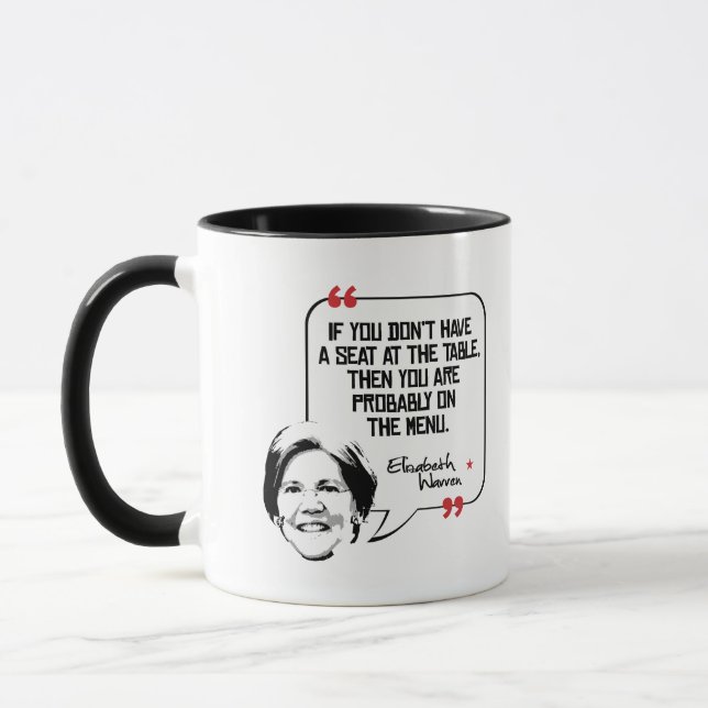 Taza Cita de Elizabeth Warren - Asiento a la mesa - (Izquierda)