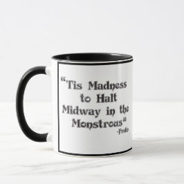 Taza Cita de Frollo - Es locura detenerse