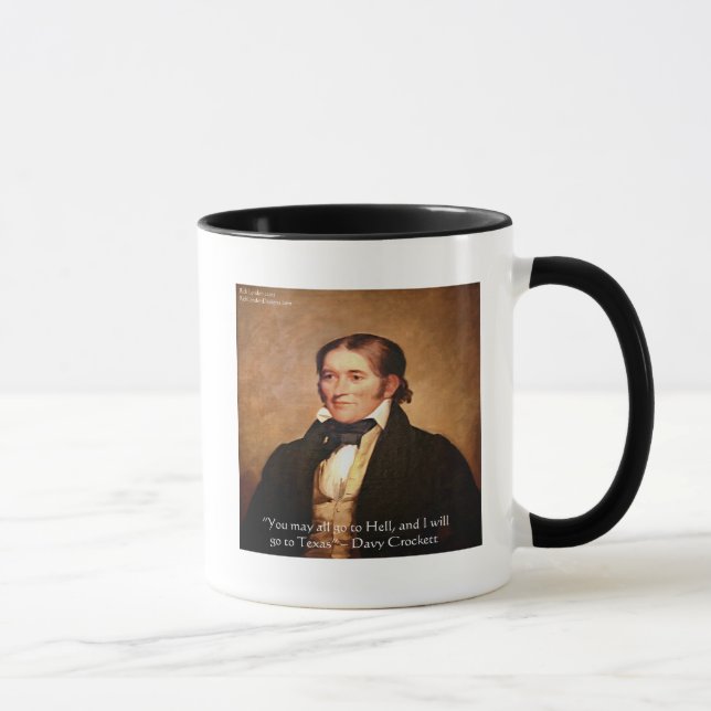 Taza Cita de humor de Davy Crockett "Ir a Texas" (Derecha)